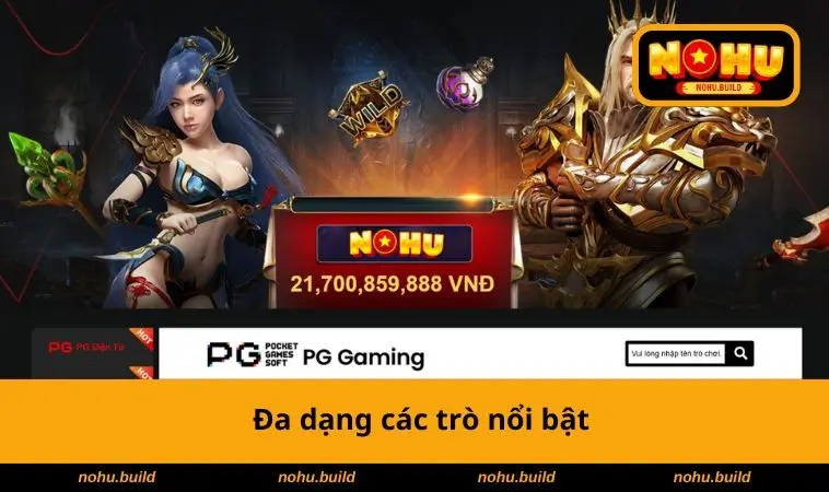 Đa dạng các trò nổi bật