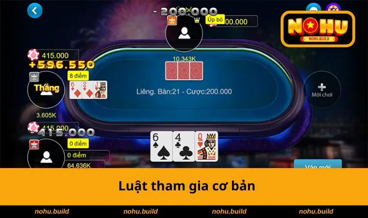 Cách Chơi Liêng - Mẹo, Chiến Thuật Và Bí Kíp Thắng Lớn 2 Luật tham gia cơ bản