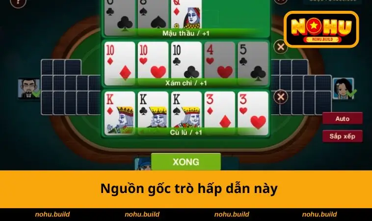 Cách Chơi Mậu Binh - Bí Quyết Sắp Xếp Bài Tối Ưu Nhất 1 Nguồn gốc trò hấp dẫn này