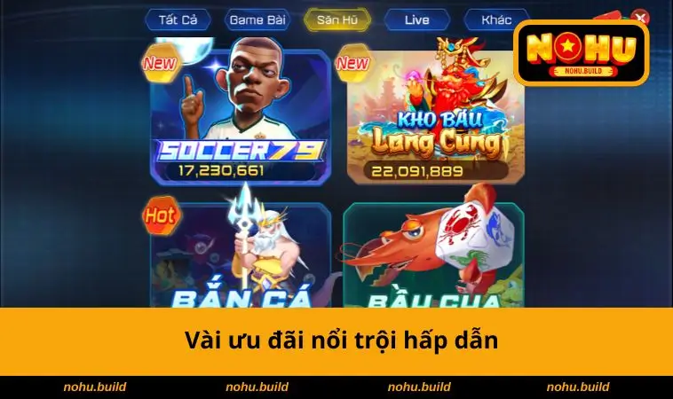 Vài ưu đãi nổi trội hấp dẫn